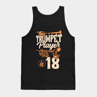 This Trumpet Player Is 18 Trumpeter 18th Birthday Tank Top